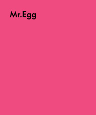 Mr.Egg